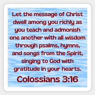 Bible Verse Colossians 3:16 Sticker